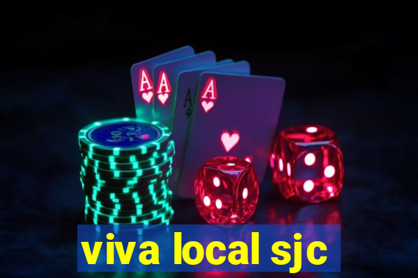 viva local sjc